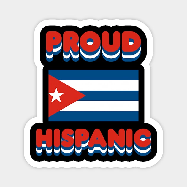 Proud Hispanic Magnet by Fly Beyond