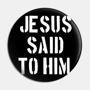 John 14:6 NKJV "Jesus said to him" Text Pin