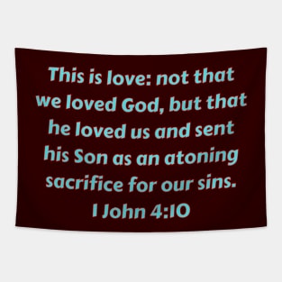 Bible Verse 1 John 4:10 Tapestry