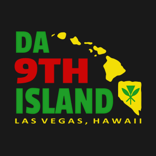 Da 9th Island Las Vegas Hawaii T-Shirt