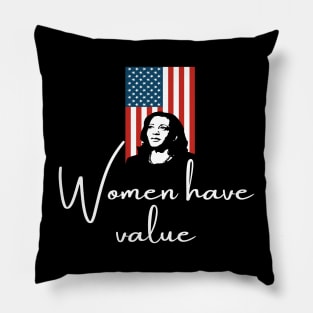 Women Have Value Madam VP Harris Inauguration 2021 Flag Pillow