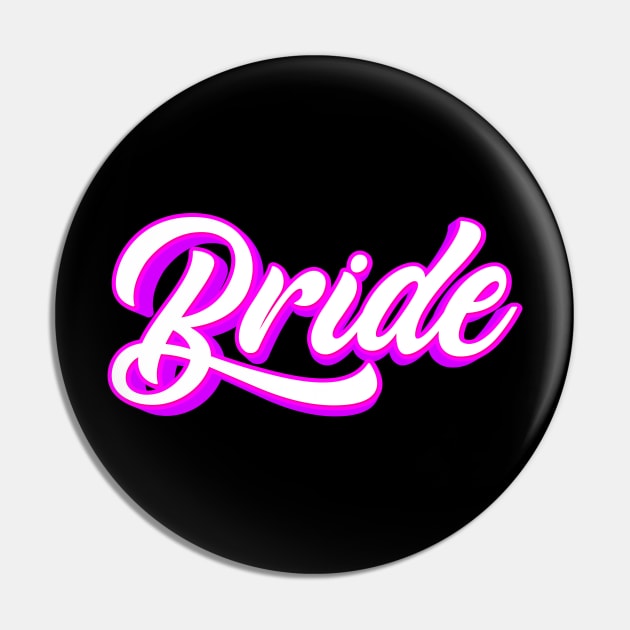 Bride Pink Pin by missktj