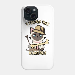 I found this humerus pun - siamese cat Phone Case