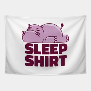 Hippo Sleep Shirt Tapestry