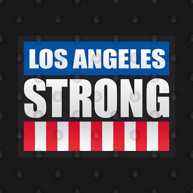 Los Angeles Strong by Dale Preston Design