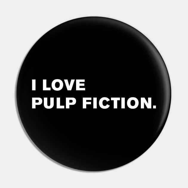 I Love Pulp Fiction. Pin by WeirdStuff