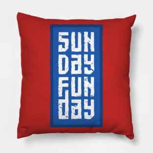 Sunday Fun Day Pillow