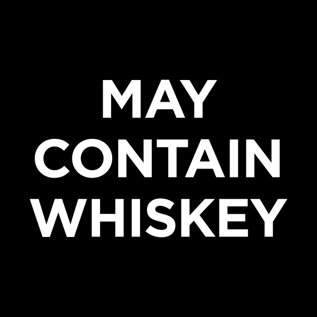 May contain whiskey by sunima