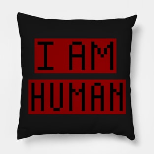 I am human pixel Pillow