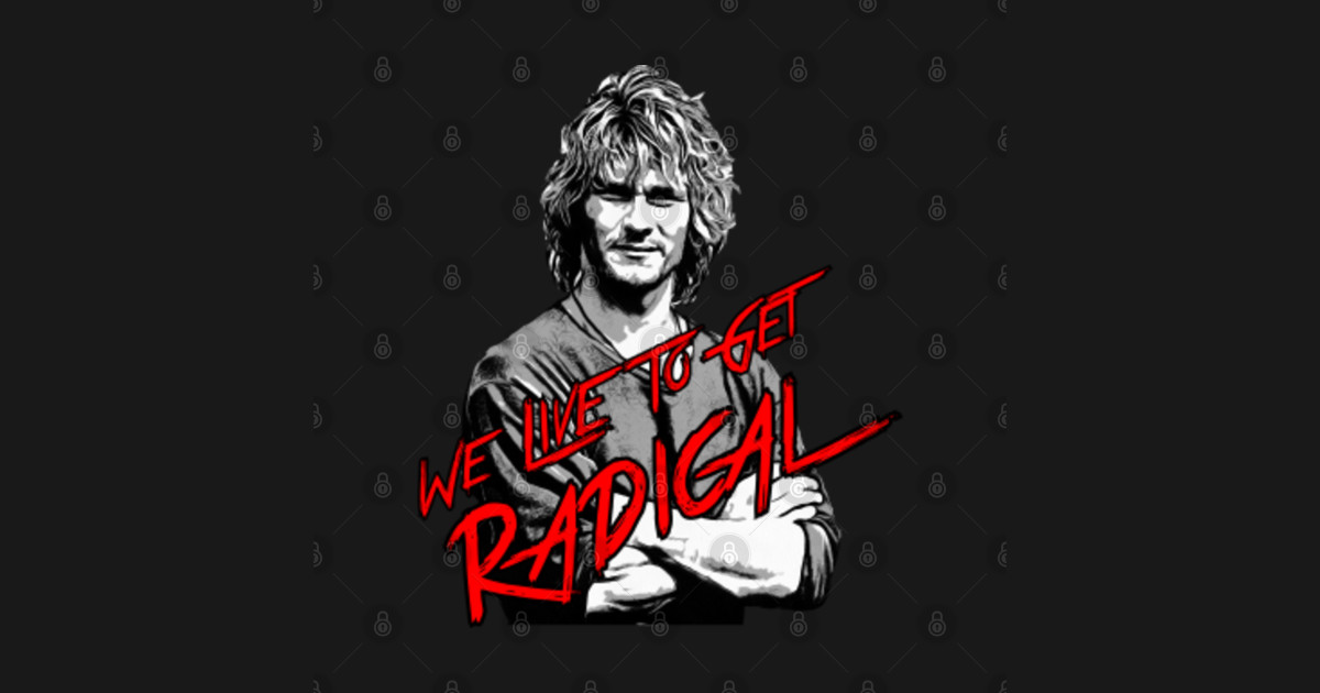 live to get radical shirt