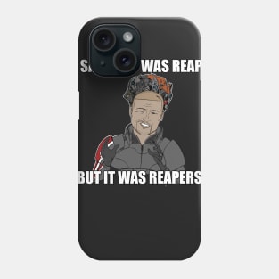 REAPERS! Shirt Commander Shepard Aliens Meme Mass Effect Phone Case