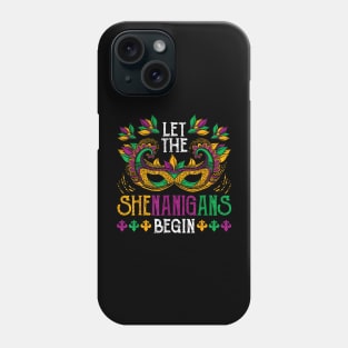 Mardi Gras Mask Let The Shenanigans Begin Phone Case