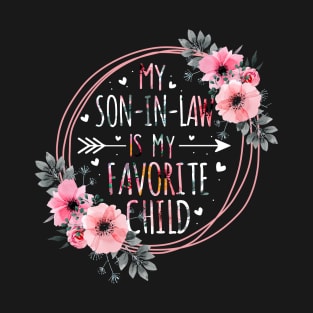 My Son In Law Is My Favorite Child Mother-In-Law Mothers Day T-Shirt