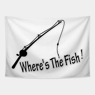 Fisherman Funny Fishing T-Shirt Funny Where The Fish Fisherman Shirt , dad fishing present , funny Fishing Shirt Tapestry