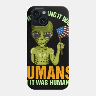 Funny Alien Quote - Martian Halloween Costume Gift Phone Case