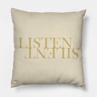 LISTEN SILENT Pillow