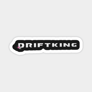 Drift King Magnet