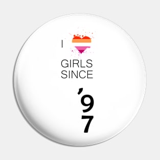 Like Girls since 1997 Lesbian Pride Pin