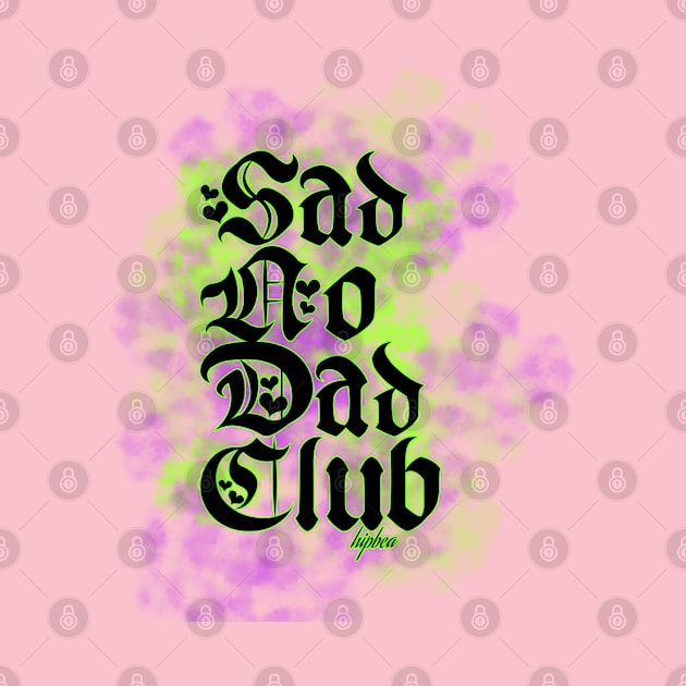 Sad No Dad Club by HipBeaDoodles