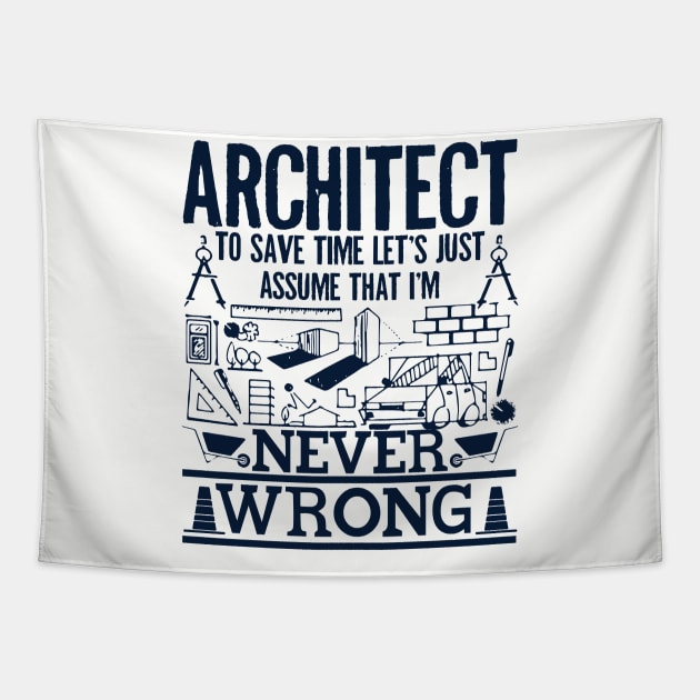 architect never wrong Tapestry by busines_night