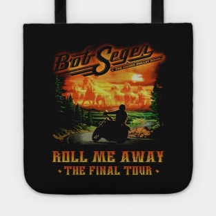 Bob Roll me away The Final Tour 2019 Seger The  legend rock and roll tour 2020 Tote