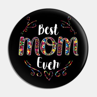 Best Mom Ever Mother's Day Pin