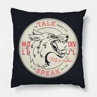 To Talk About the Wolf Pillow