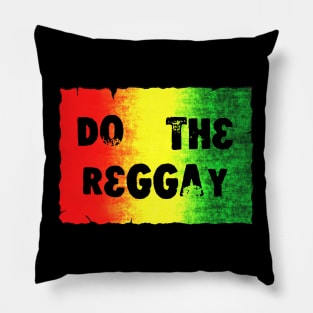 Do The Reggay Pillow