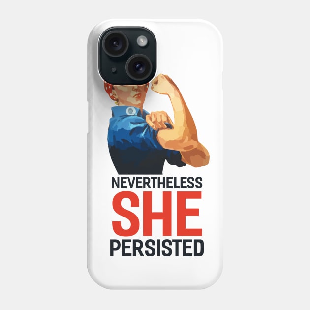 Nevertheless, She Persisted Phone Case by respublica