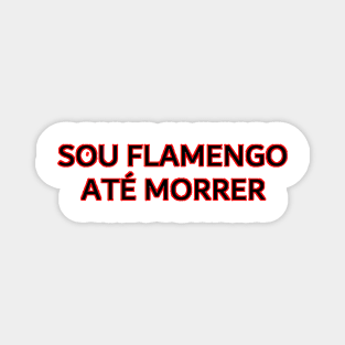 flamengo até morrer Magnet