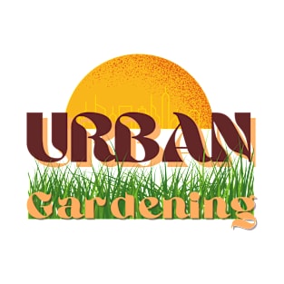 Urban gardening T-Shirt