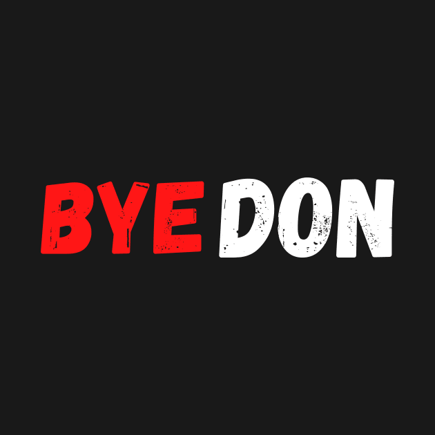 Byedon 2020 by StarTshirts