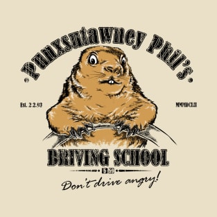 Punxsutawney Phil's Driving School T-Shirt