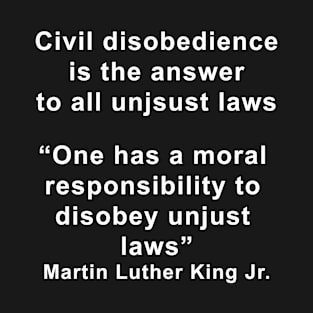 Civil disobedience T-Shirt