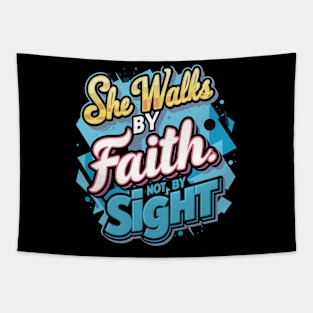 She walks by faith Tapestry