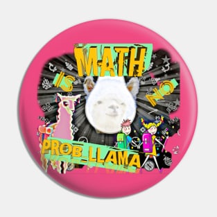 Math is no prob-llama Tee Pin