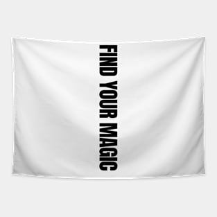 Find Your Magic Simple and Cute Vertical Design Tapestry