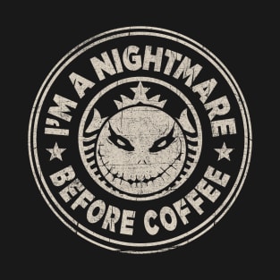 I'm A Nightmare Before Coffee Jack T-Shirt