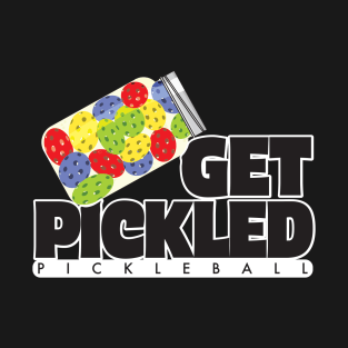 Get Pickled - Pickleball T-Shirt