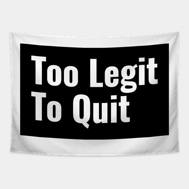 Workout Motivation | Too legit to quit Tapestry by GymLife.MyLife