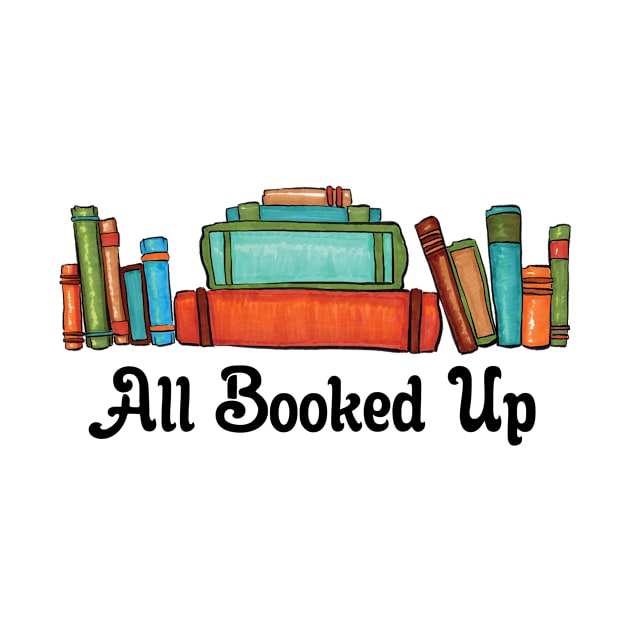 All Booked Up by InspiredQuotes