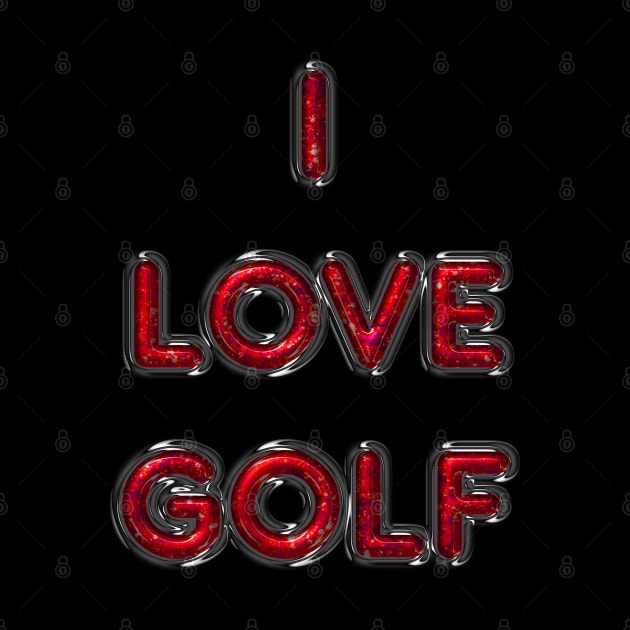 I Love Golf - Red by The Black Panther