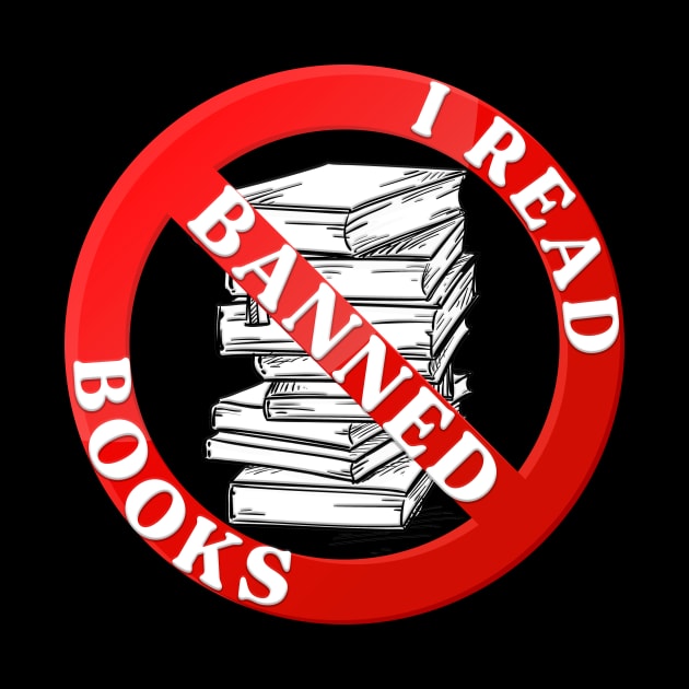 Bibliophile Book Nerd I Read Banned Books by CardRingDesign