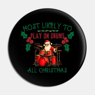 Most likely to play on drums, christmas time Pin