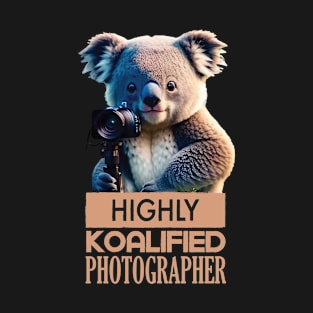 Just a Highly Koalified Photographer Koala T-Shirt