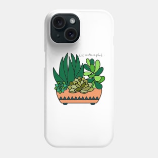 Just One More Plant Phone Case