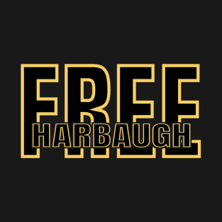 free harbaugh - harbaugh T-Shirt