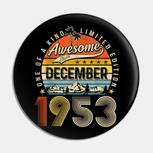 Awesome Since December 1953 Vintage 70th Birthday Pin