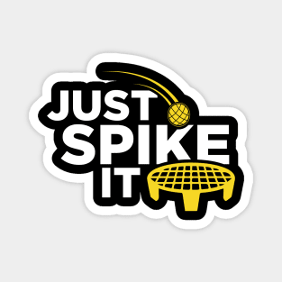 Just Spike It Magnet