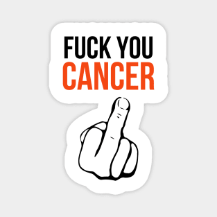 Fuck You Cancer Magnet